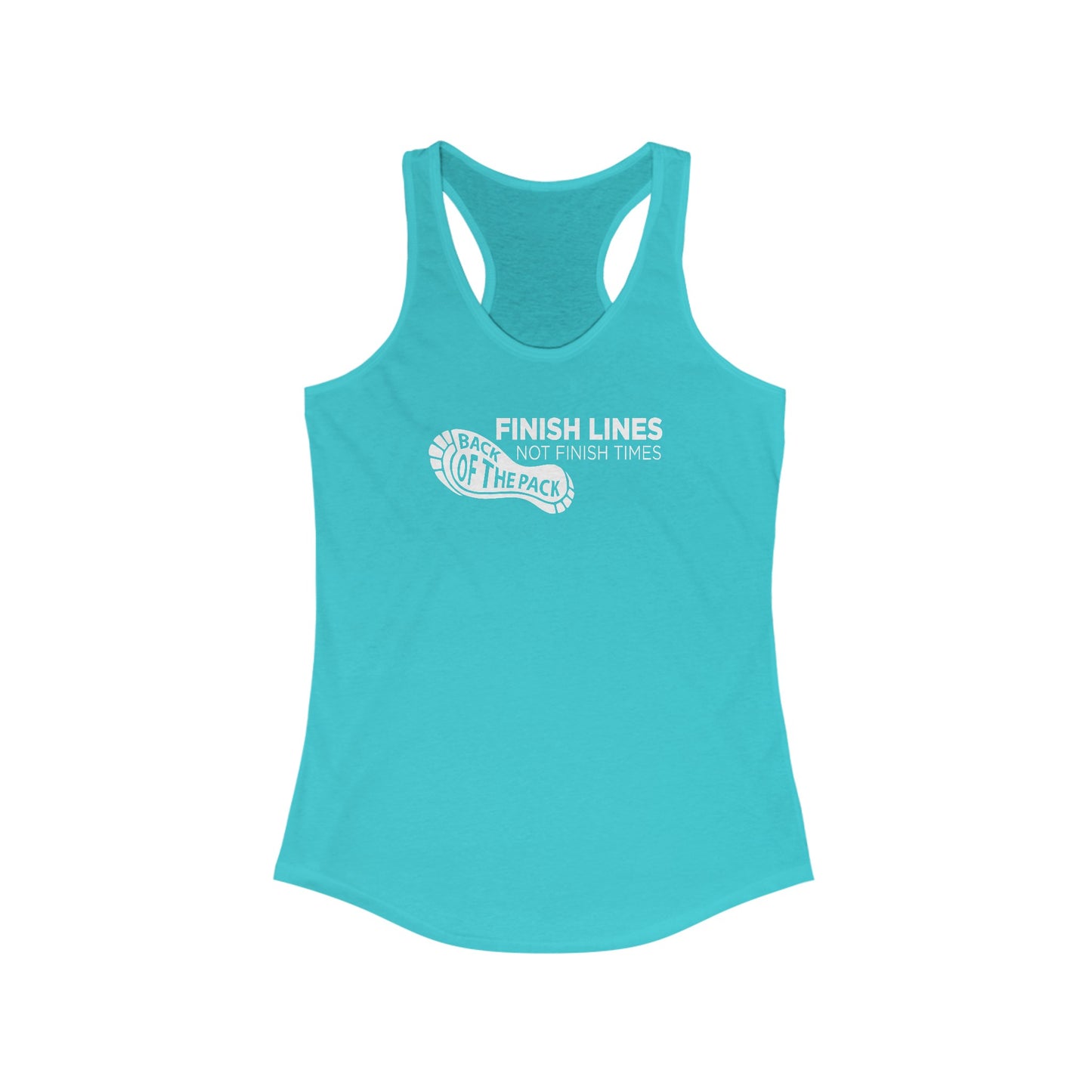 Back of the pack slogan Women's Ideal Racerback Tank