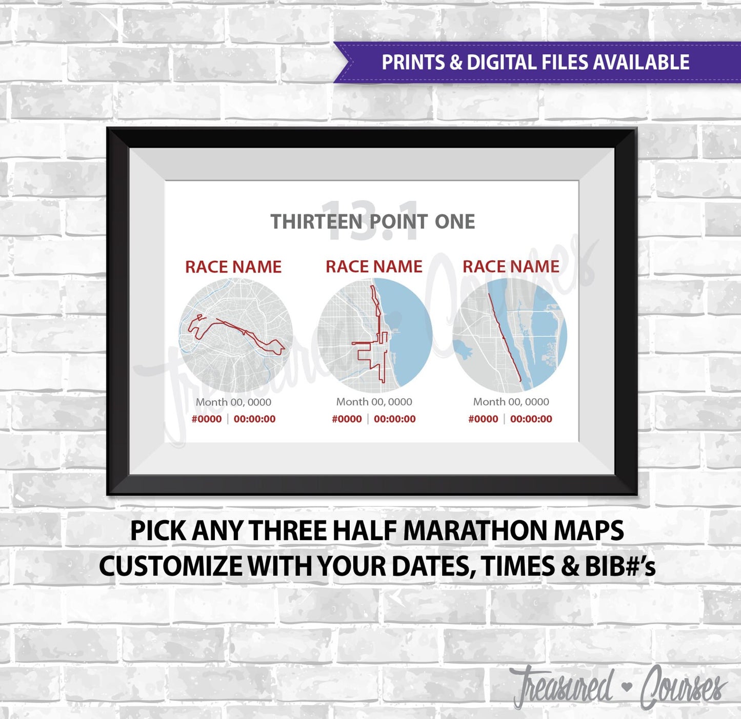 Three Half Marathon Custom- Digital File & Print options available, Custom Map, Race Map, Your results, Thirteen point one, GPS Map